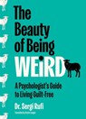 The Beauty of Being Weird - Sergi Rufi - 9781335001337