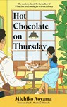 Hot Chocolate On Thursday - MICHIKO AOYAMA - 9781335001917
