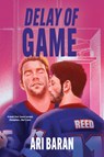 Delay of Game - Ari Baran - 9781335004406