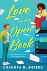 Love Is an Open Book - Chandra Blumberg - 9781335016577