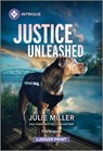 Justice Unleashed - Julie Miller - 9781335082442