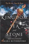 Kingdom of Sea and Stone - Mara Rutherford - 9781335146519