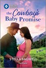 The Cowboy's Baby Promise - Stella Bagwell - 9781335180360