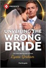Unveiling the Wrong Bride - Lynne Graham - 9781335213495