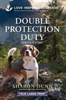 Double Protection Duty - Sharon Dunn - 9781335400093