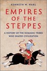 EMPIRES OF THE STEPPES ORIGINA - Kenneth W. Harl - 9781335429278
