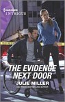 The Evidence Next Door - Julie Miller - 9781335582737