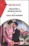 Bound by a Sicilian Secret - Lela May Wight - 9781335584380