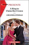 A Ring to Claim Her Crown - Amanda Cinelli - 9781335591777