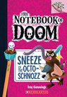 Sneeze of the Octo-Schnozz: A Branches Book (The Notebook of Doom #11) - Troy Cummings - 9781338034486