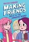 Making Friends: Back to the Drawing Board - Kristen Gudsnuk - 9781338139266
