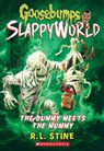 The Dummy Meets the Mummy! (Goosebumps SlappyWorld #8) - R. L. Stine - 9781338223057