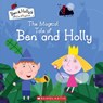 The Magical Tale of Ben and Holly - ASTLEY,  Neville ; Baker, Mark - 9781338223538