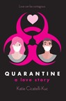 Quarantine - Katie Cicatelli-kuc - 9781338232912