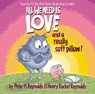 All We Need Is Love and a Really Soft Pillow! - Peter H. Reynolds - 9781338572339