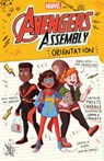 Orientation (Marvel: Avengers Assembly #1) - Preeti Chhibber - 9781338587258