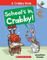 Fenske, J: School's In, Crabby!: An Acorn Book (a Crabby Boo - Jonathan Fenske - 9781338756494