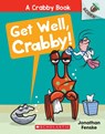 Get Well, Crabby! - Jonathan Fenske - 9781338767827