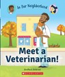 Meet a Veterinarian! (In Our Neighborhood) - AnnMarie Anderson - 9781338768930