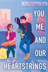 You, Me, and Our Heartstrings - Melissa See - 9781338790306