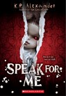 Speak for Me - K. R. Alexander - 9781338807370