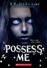 Possess Me - K. R. Alexander - 9781338807394
