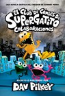 El Club de Cómics de Supergatito: Colaboraciones (Cat Kid Comic Club: Collaborations) - Dav Pilkey - 9781338896824