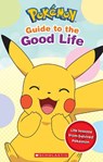 Guide to the Good Life (Pokémon) - Simcha Whitehill - 9781339016498