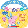 Peppa's Easter Basket (Peppa Pig Storybook with Handle) - Scholastic - 9781339036298