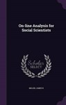 On-Line Analysis for Social Scientists - MILLER,  James R. - 9781342061324