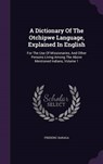 A   Dictionary of the Otchipwe Language, Explained in English - BARAGA,  Frederic - 9781342375377