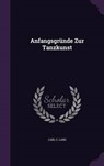 Anfangsgrunde Zur Tanzkunst - LANG,  Carl C. - 9781342524966