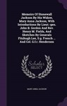 Memoirs of Stonewall Jackson by His Widow, Mary Anna Jackson, with Introductions by Lieut.-Gen. John B. Gordon and REV. Henry M. Fields, and Sketches - JACKSON,  Mary Anna - 9781342581013