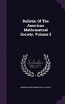 Bulletin of the American Mathematical Society, Volume - SOCIETY,  American Mathematical - 9781342804327