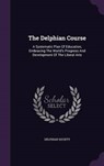 The Delphian Course - SOCIETY,  Delphian - 9781343316447
