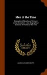 Men of the Time - WATTS,  Alaric Alexander - 9781343576063