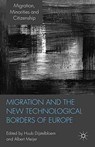 Migration and the New Technological Borders of Europe - H. Dijstelbloem ; A. Meijer - 9781349326259