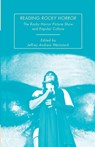 Reading Rocky Horror - Jeffrey Andrew Weinstock - 9781349377138