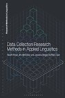 Data Collection Research Methods in Applied Linguistics - Dr Heath (University of Oxford Rose ; Dr Jim (IOE McKinley ; Dr Jessica Briggs Baffoe-Djan - 9781350025844