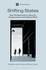 Shifting States - Dr Alison Dundon ; Professor Richard Vokes - 9781350125575