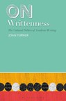 On Writtenness - PROFESSOR JOAN (GOLDSMITHS,  University of London, UK) Turner - 9781350133044