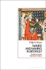 Names and Naming in 'Beowulf' - PHILIP A. (UNIVERSITY OF LEICESTER,  UK) Shaw - 9781350145764