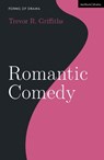 Romantic Comedy - Prof. Trevor R. (London) Griffiths - 9781350183377