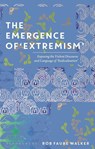 The Emergence of 'Extremism' - Dr Rob Faure (SOAS Walker - 9781350199507
