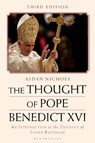The Thought of Pope Benedict XVI - Aidan Nichols - 9781350431126