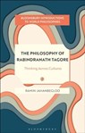 The Philosophy of Rabindranath Tagore - Professor Ramin (Jindal Global Law School and O.P. Jindal Global University Jahanbegloo - 9781350446137