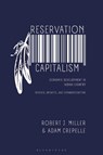 Reservation Capitalism - Robert J. Miller ; Adam (Loyola University Chicago) Crepelle - 9781350464865