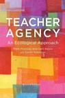 Teacher Agency - Dr Mark (University of Stirling Priestley ; Professor Gert (Maynooth University Biesta ; Sarah (Aarhus University Robinson - 9781350536333