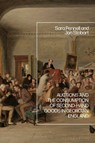 Auctions and the Consumption of Second-Hand Goods in Georgian England - Sara (University of Greenwich Pennell ; Jon (Manchester Metropolitan University Stobart - 9781350549098