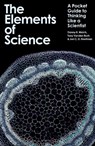 The Elements of Science - Professor Danny R. (University of Kansas Medical Center Welch ; Dr Tony Vanden (Co-founder and CEO Syntherna Inc.) Vanden Bush ; Dr Jon C. D. (University of Iowa Houtman - 9781350570740
